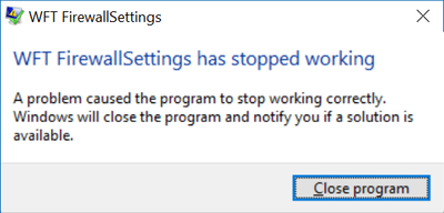 WFT FirewallSettings has stopped working 2.png