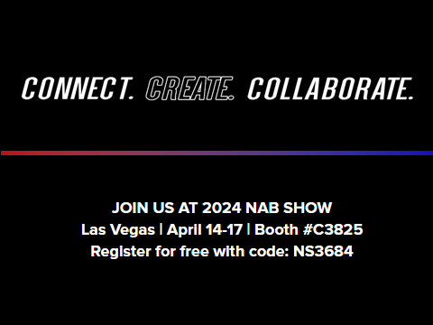Join us at NAB and use code NS3684 to register for free!